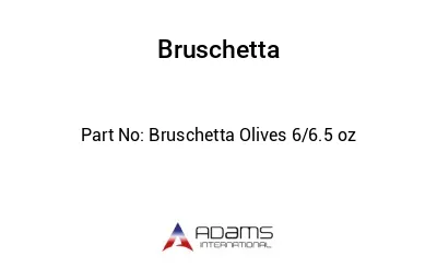 Bruschetta Olives 6/6.5 oz