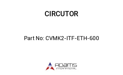 CVMK2-ITF-ETH-600