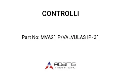 MVA21 P/VALVULAS IP-31