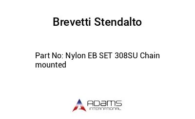Nylon EB SET 308SU Chain mounted