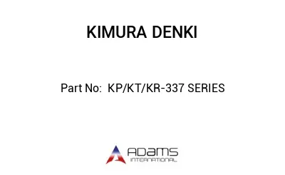 KP/KT/KR-337 SERIES