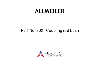 302   Coupling rod bush