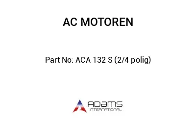 ACA 132 S (2/4 polig)