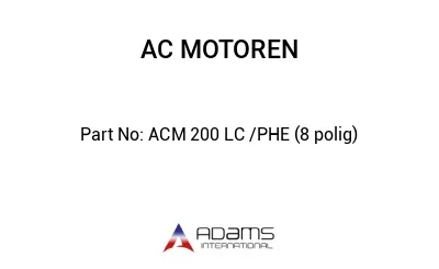 ACM 200 LC /PHE (8 polig)