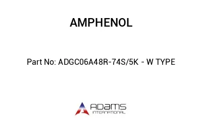 ADGC06A48R-74S/5K - W TYPE