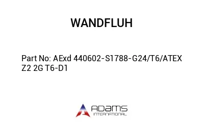 AExd 440602-S1788-G24/T6/ATEX Z2 2G T6-D1