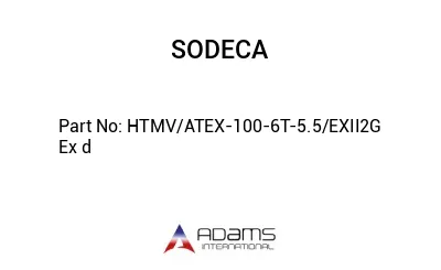 HTMV/ATEX-100-6T-5.5/EXII2G Ex d