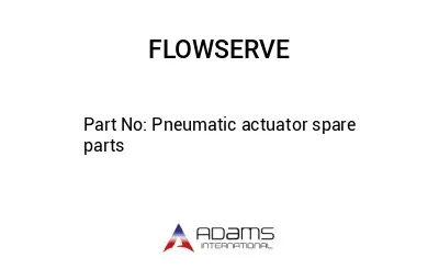 Pneumatic actuator spare parts