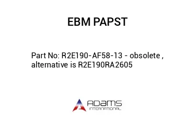 R2E190-AF58-13 - obsolete , alternative is R2E190RA2605