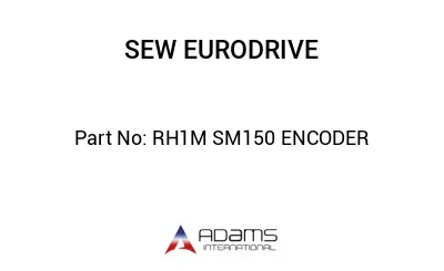 RH1M SM150 ENCODER