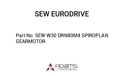 SEW W30 DRN80M4 SPIROPLAN GEARMOTOR