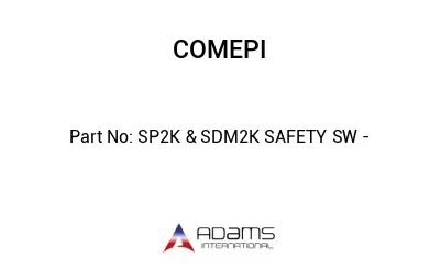 SP2K & SDM2K SAFETY SW -