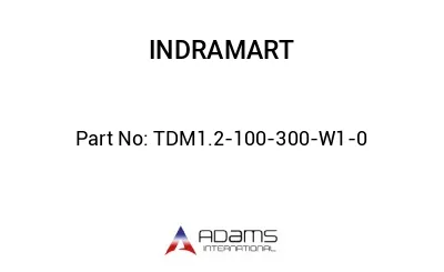 TDM1.2-100-300-W1-0